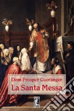 La Santa Messa