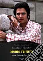 Mario Tessuto. Monografia discografica a 45 giri