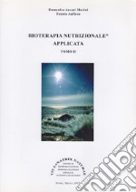 Bioterapia nutrizionale applicata. Vol. 2 libro