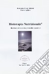 Bioterapia nutrizionale. Ricettario terapeutico per medici e pazienti libro