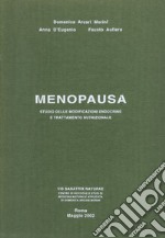 Menopausa. Studio delle modificazioni endocrine e trattamento nutrizionale