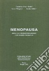 Menopausa. Studio delle modificazioni endocrine e trattamento nutrizionale libro