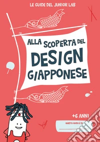 Alla scoperta del design giapponese libro
