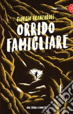 Orrido famigliare libro