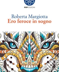 Ero feroce in sogno