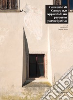 Convento di Campo 2.0. Appunti di un percorso partecipativo