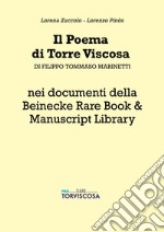 Il poema di Torre Viscosa di Filippo Tommaso Marinetti nei documenti della Beinecke Rare Book & Manuscript Library