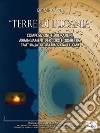 Terre di Lucania. Composizioni, elaborazioni, arrangiamenti, per coro e orchestra tratti dalla cultura tradizionale lucana libro