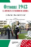 Ottobre 1943. La rivolta e l'eccidio di Acerra. Testimonianze documenti racconti libro