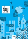 Lo stato delle città (2019). Vol. 3: Ottobre libro di Rossomando L. (cur.)