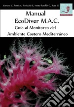 Manual EcoDiver MAC: Guía al monitoreo del ambiente costero Mediterráneo