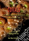 Corals. A guide to the identification of the main genera of coral reef builders of the Indo-Pacific Region libro di Rossi Gianfranco