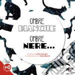 Ombre bianche ombre nere libro