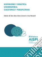 Hispanismo y didáctica universitaria: cuestiones y perspectivas libro