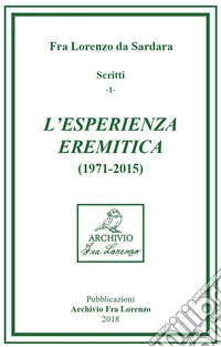 L'esperienza eremitica (1971-2015)