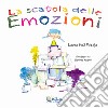 La scatola delle emozioni. Ediz. illustrata libro