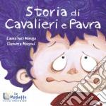 Storia di cavalieri e paura libro