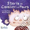 Storia di cavalieri e paura libro