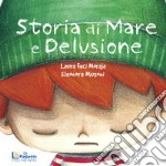 Storia di mare e delusione libro