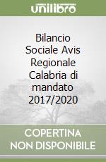 Bilancio Sociale Avis Regionale Calabria di mandato 2017/2020 libro