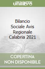 Bilancio Sociale Avis Regionale Calabria 2021 libro