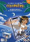 The case of the missing Cleopatra. Adventure book in augmented and virtual reality. Con gadget libro