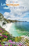 Le spiagge dell'Isola d'Elba libro di De Simone Franco
