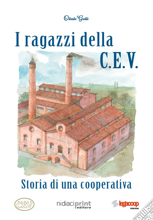 I ragazzi della C.E.V.. Storia di una cooperativa