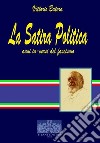 La satira politica. Anni in-versi del fascismo libro di Butera Vittorio