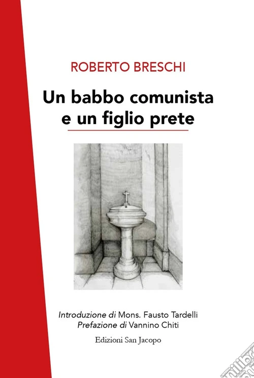 Un babbo comunista e un figlio prete