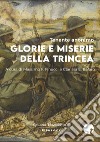 Glorie e miserie della trincea libro