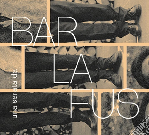 Una serata da Barlafus. I Barlafus. Con CD-Audio