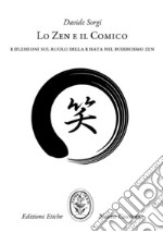 Lo Zen e il comico. Riflessioni sul ruolo della risata nel Buddhismo Zen