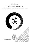 Lo Zen e il comico. Riflessioni sul ruolo della risata nel Buddhismo Zen libro di Sorgi Davide