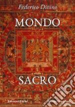 Mondo sacro. Alterità e identità in antropologia archetipica libro