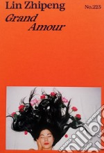 Grand Amour. Ediz. illustrata libro