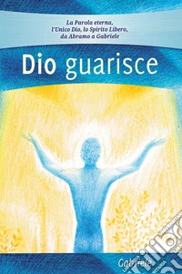Dio guarisce libro