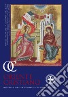 Oriente cristiano. Quadrimestrale dell'eparchia di piana degli albanesi (2019). Vol. 1: Gennaio-aprile libro