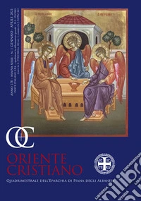 Oriente cristiano. Quadrimestrale dell'eparchia di Piana degli Albanesi (2021). Vol. 1 libro