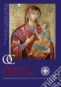 Oriente cristiano. Quadrimestrale dell'eparchia di Piana degli Albanesi (2021). Con Calendario: Eparchia di Piana degli Albanesi 2022. Vol. 3 libro