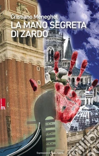 La mano segreta di Zardo libro