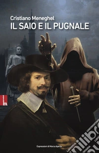 Il saio e il pugnale libro