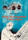 Come ho progettato il mio sogno. Il più grande ingegnere della F1 libro di Newey Adrian Lubrani E. (cur.)