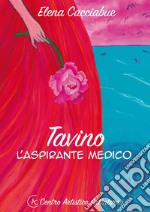 Tavino l'aspirante medico libro