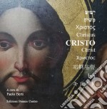 Cristo. Rassegna nazionale d'arte. Ediz. illustrata libro