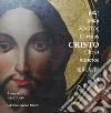 Cristo. Rassegna nazionale d'arte. Ediz. illustrata libro