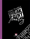 Break point poetry. Città poetica 2019 libro
