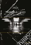 Trappola di luci. Il mio viaggio tra foto e arte. Ediz. illustrata libro