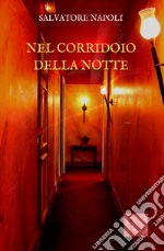 Nel corridoio della notte