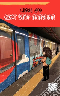 Next stop Anagnina libro